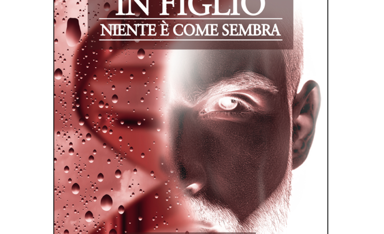 “DI PADRE IN FIGLIO, NIENTE È COME SEMBRA” – THRILLER DI MAURO PIACENTINI