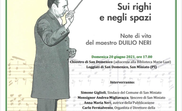 Il volume ‘SUI RIGHI E NEGLI SPAZI’ per commemorare il M° DUILIO NERI