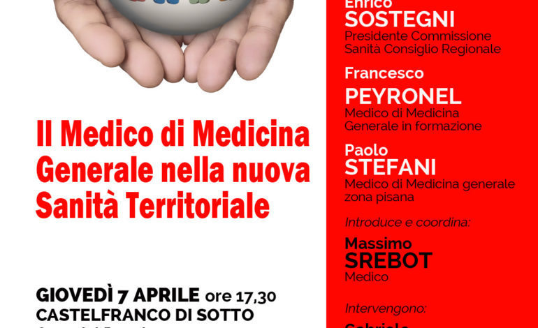 “Il medico di medicina generale nella nuova sanità territoriale”, un dibattito a Castelfranco