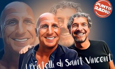 RITORNANO I PRATELLI DI SAINT VINCENT