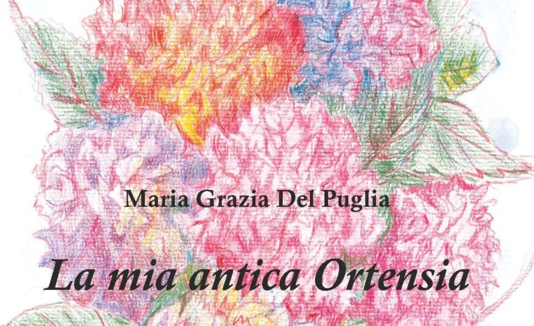 È uscito “La mia antica Ortensia”, il libro di poesie di Maria Grazia Del Puglia nato durante la pandemia