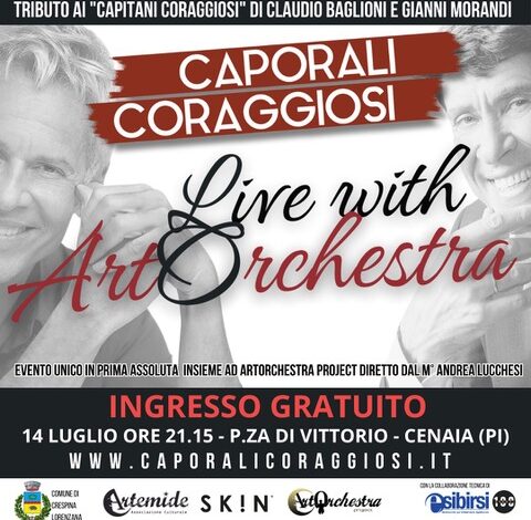 ﻿CAPORALI CORAGGIOSI E ARTORCHESTRA IN SCENA A CENAIA